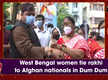 
West Bengal women tie rakhi to Afghan nationals in Dum Dum
