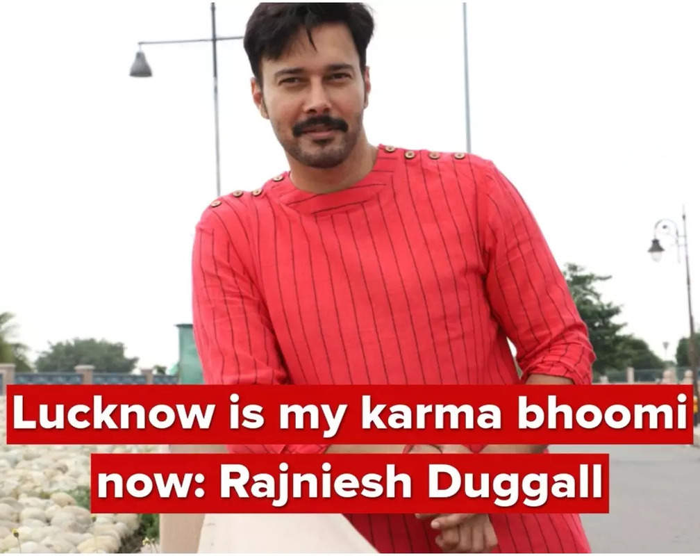 
Lucknow is my karma bhoomi now: Rajniesh Duggall
