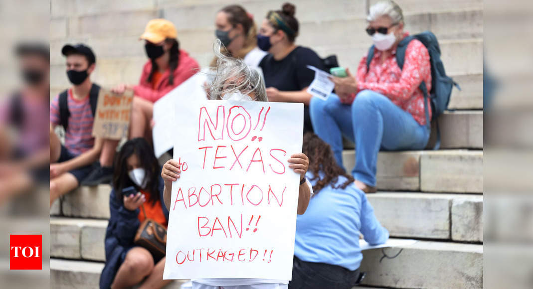Near-total abortion ban takes effect in Texas as Supreme Court silent - Times of India