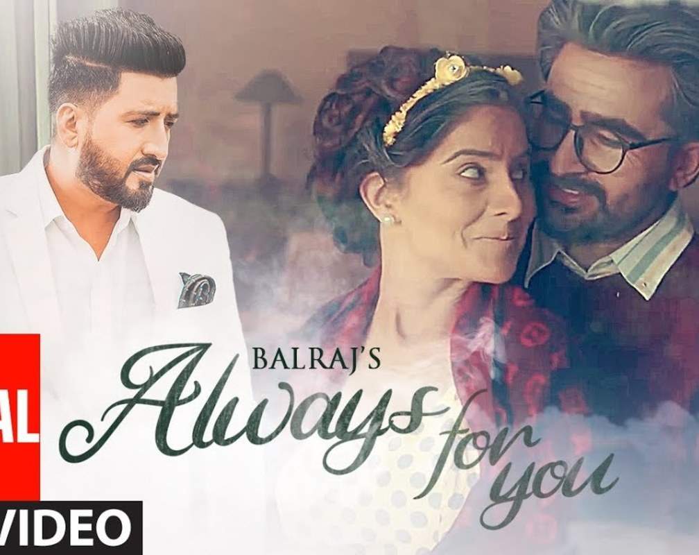
Watch Latest Punjabi Official Lyrical Video Song - 'Always For You' Sung By Balraj Featuring Jagjeet Sandhu and Prabh Grewal
