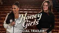 Honey Girls - Official Trailer