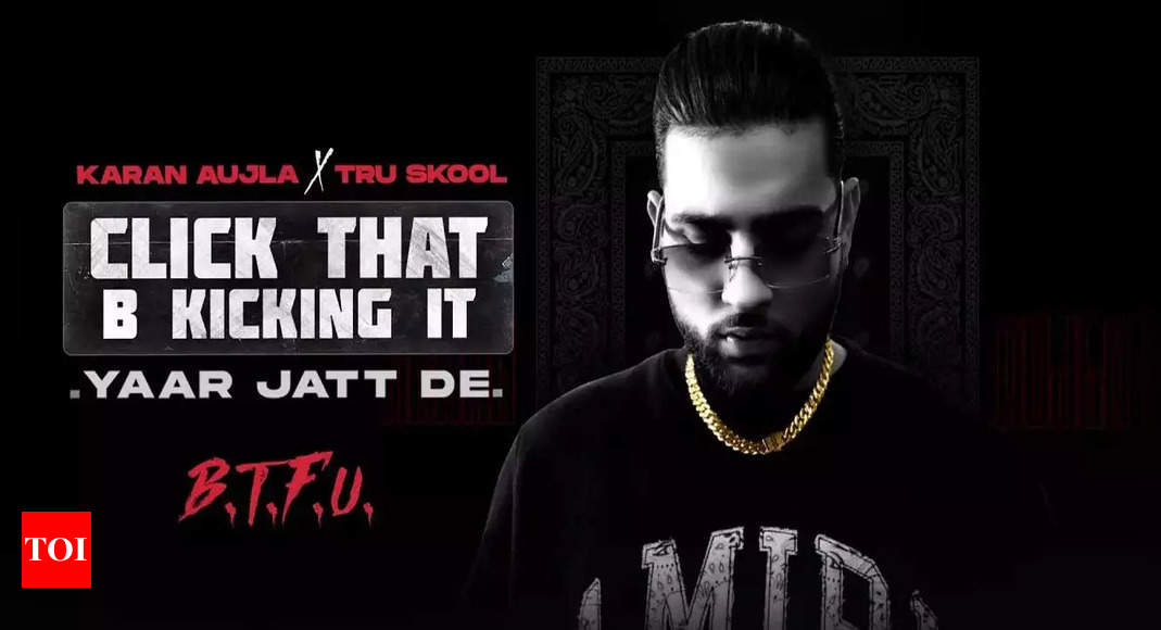 Click That B Kickin It: Second Song From Karan Aujla's ‘BTFU’ Is Here ...