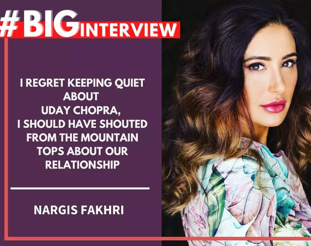 
#BigInterview! Nargis Fakhri: I regret keeping quiet about Uday Chopra, I should have shouted from the mountain tops about our relationship
