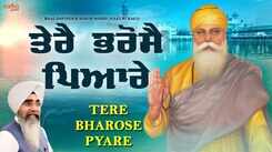 Check Out Popular Punjabi Bhakti Song 'Tere Bharose Pyare New Shabad' By Bhai Davinder Singh Ji Sodhi
