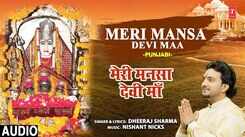 Bhakti Song 2021: Watch Latest Punjabi Bhakti Song &lsquo;Meri Mansa Devi Maa&rsquo; Sung By Dheeraj Sharma