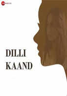   Dilli Kaand  