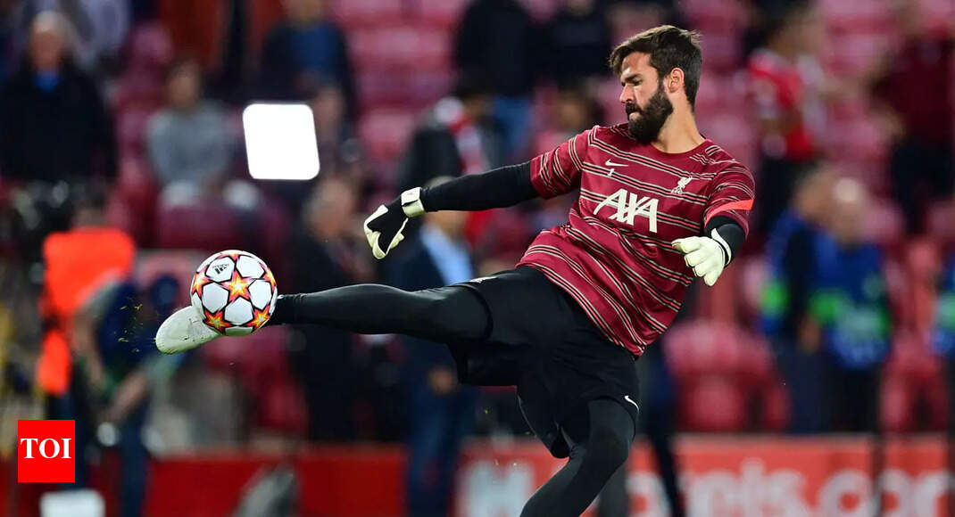 In life and football, you must work hard to achieve your goals: Liverpool  goalkeeper Alisson | Football News - Times of India
