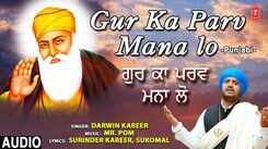 Check Out Popular Punjabi Bhakti Song 'Gur Ka Parv Mana Lo' By Darwin Kareer