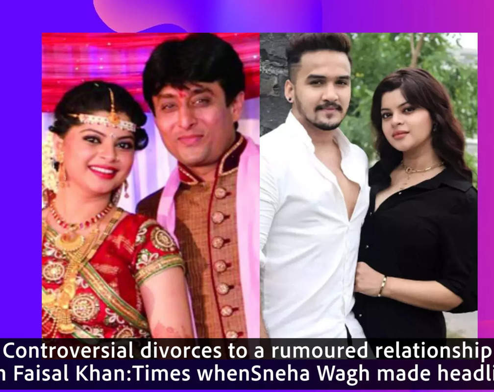 
Controversial divorces to a rumoured relationship with Faisal Khan: Times when Sneha Wagh made headlines
