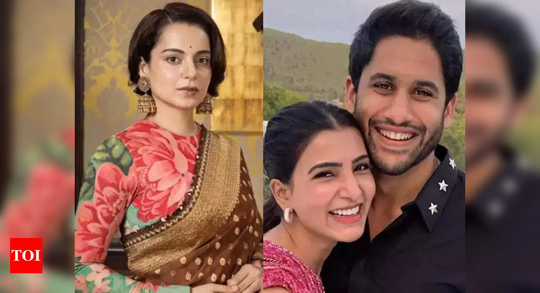 Samantha - Naga Chaitanya divorce: Kangana Ranaut REACTS to Samantha ...