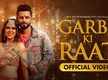 
Watch Latest Hindi Song Music Video - 'Garbe Ki Raat' Sung By Rahul Vaidya & Bhoomi Trivedi
