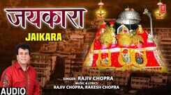 Watch Latest Punjabi Bhakti Song &lsquo;Jaikara&rsquo; Sung By Rajiv Chopra