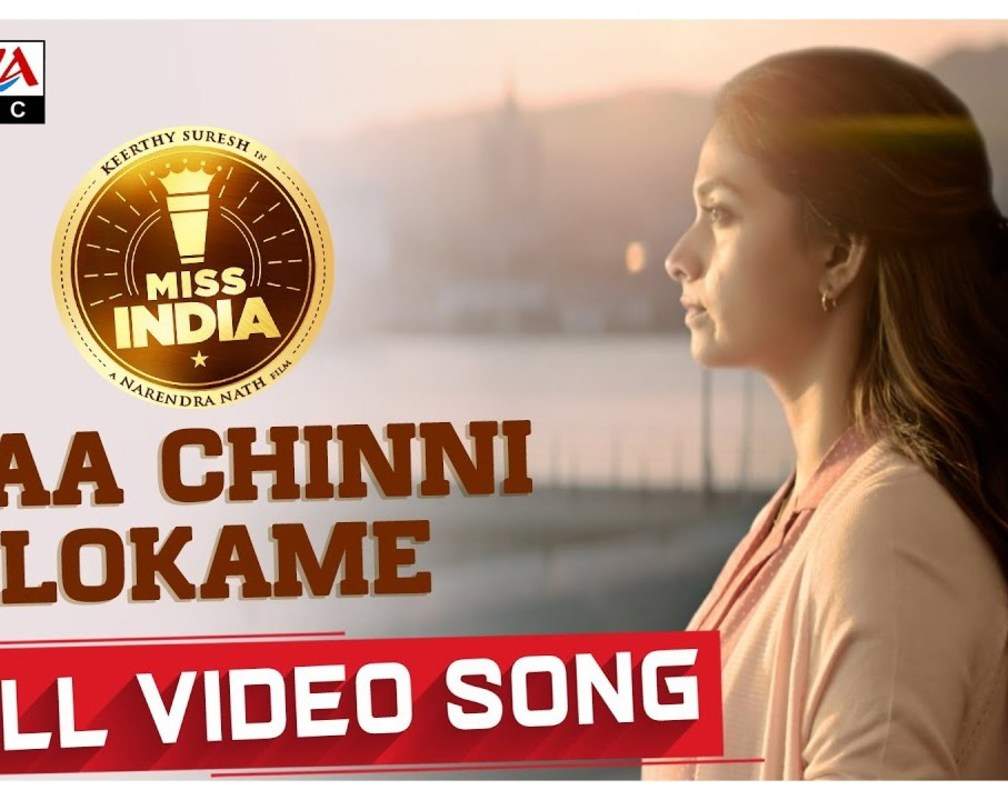 
Miss India | Song - Naa Chinni Lokame
