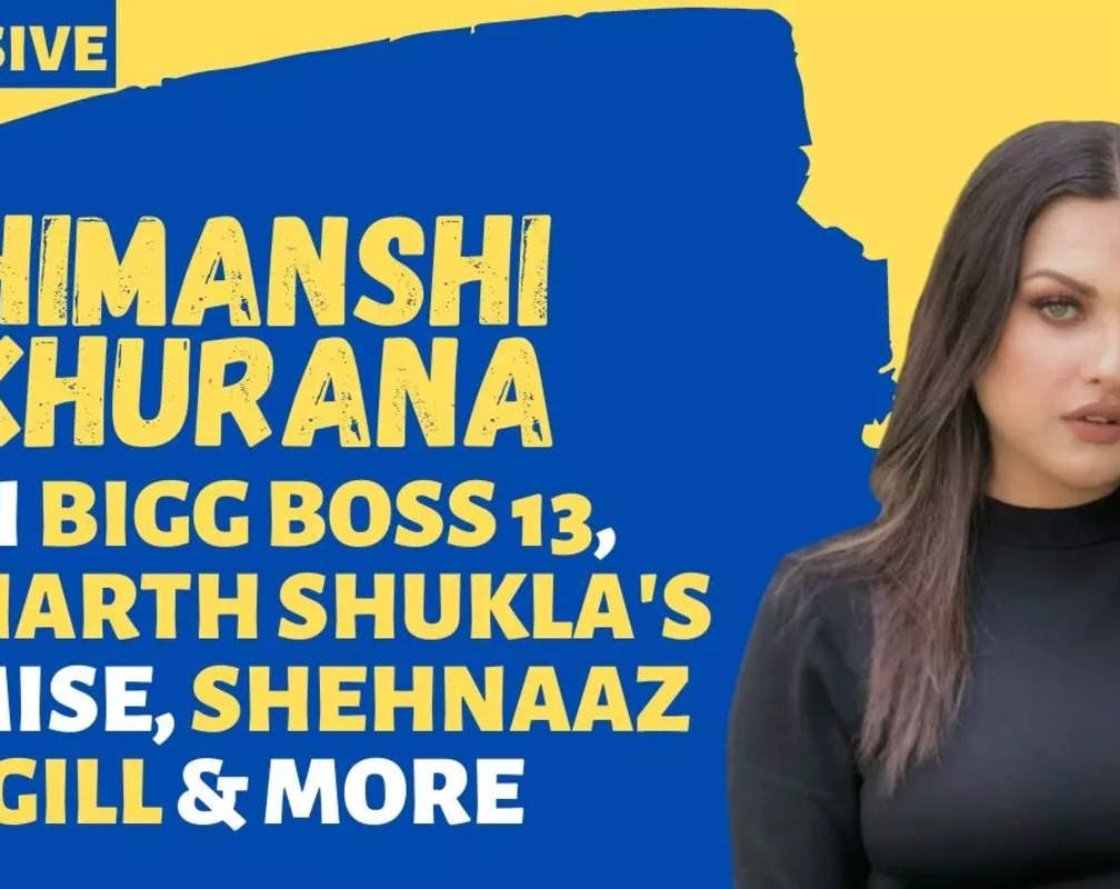 
Bigg Boss 13's Himanshi Khurana: Shehnaaz Gill needs a very strong support
