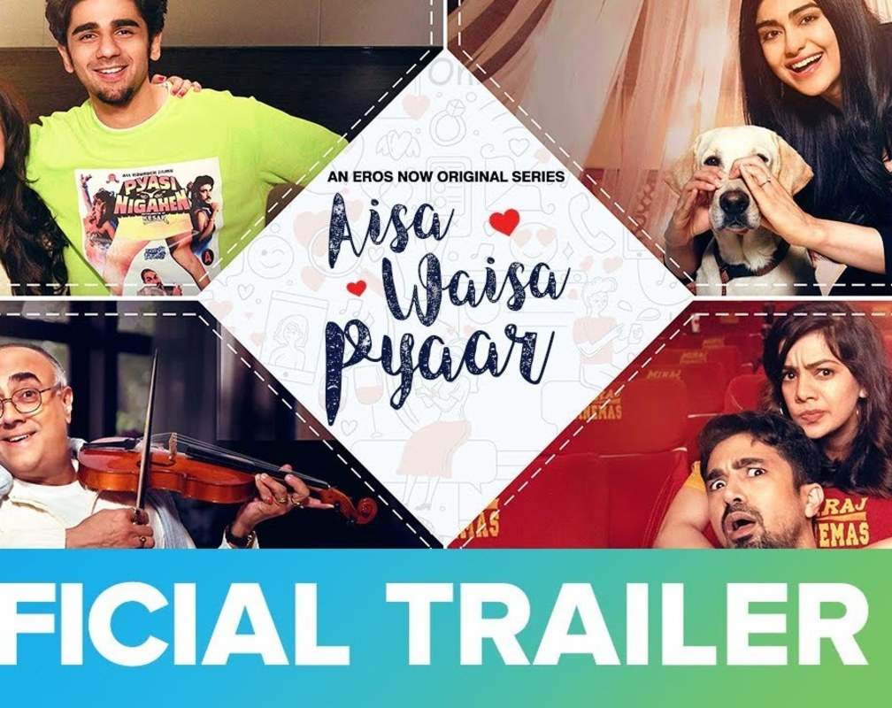 
'Aisa Waisa Pyaar' Trailer: Adah Sharma, Saqib Saleem And Ahsaas Channa starrer 'Aisa Waisa Pyaar' Official Trailer
