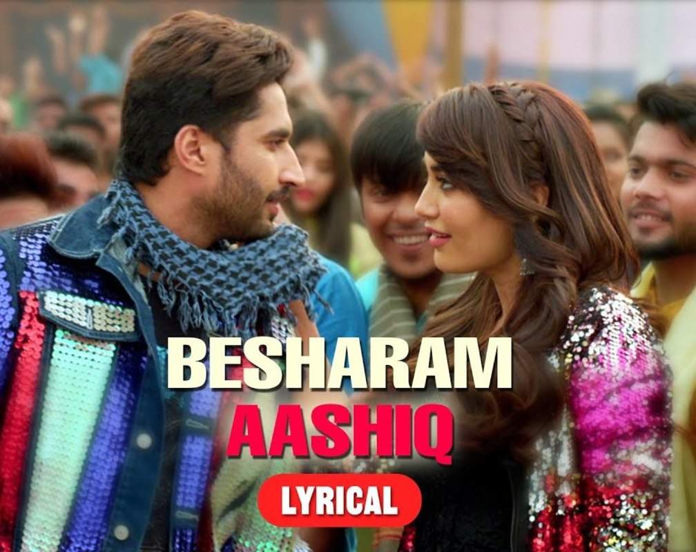 
Check Out Latest Hindi Lyrical Song Music Video - 'Besharam Aashiq' Sung By Payal Dev And Romy
