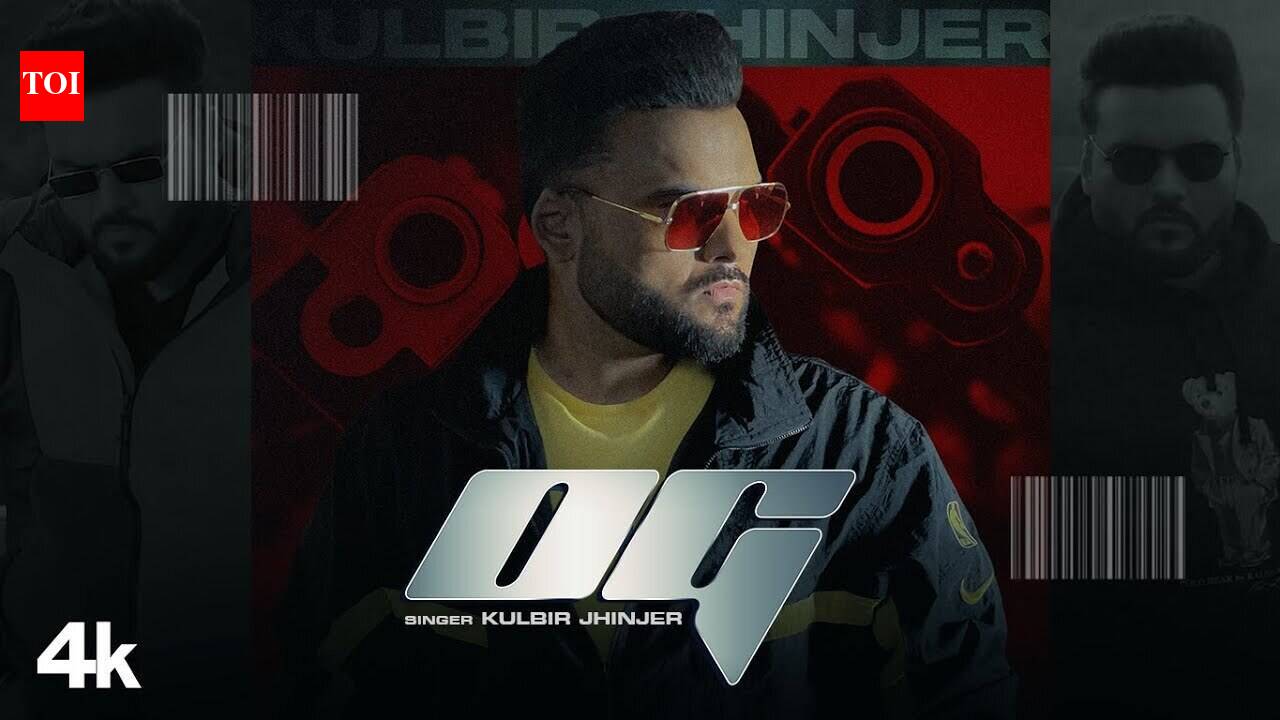 Watch Popular Punjabi Song Music Video - 'OG' Sung By Kulbir Jhinjer