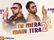 
Check Out Latest Punjabi Official Lyrical Audio Song - 'Tu Mera 22 Main Tera 22' Sung By Yo Yo Honey Singh Featuring Amrinder Gill
