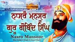 Watch Latest Punjabi Bhakti Song &lsquo;Nasro Mansoor Guru Gobind Singh&rsquo; Sung By Bhai Sukhjeet Singh Ji Hazuri Ragi