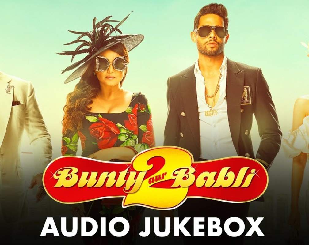 
Bunty Aur Babli 2 - Audio Jukebox
