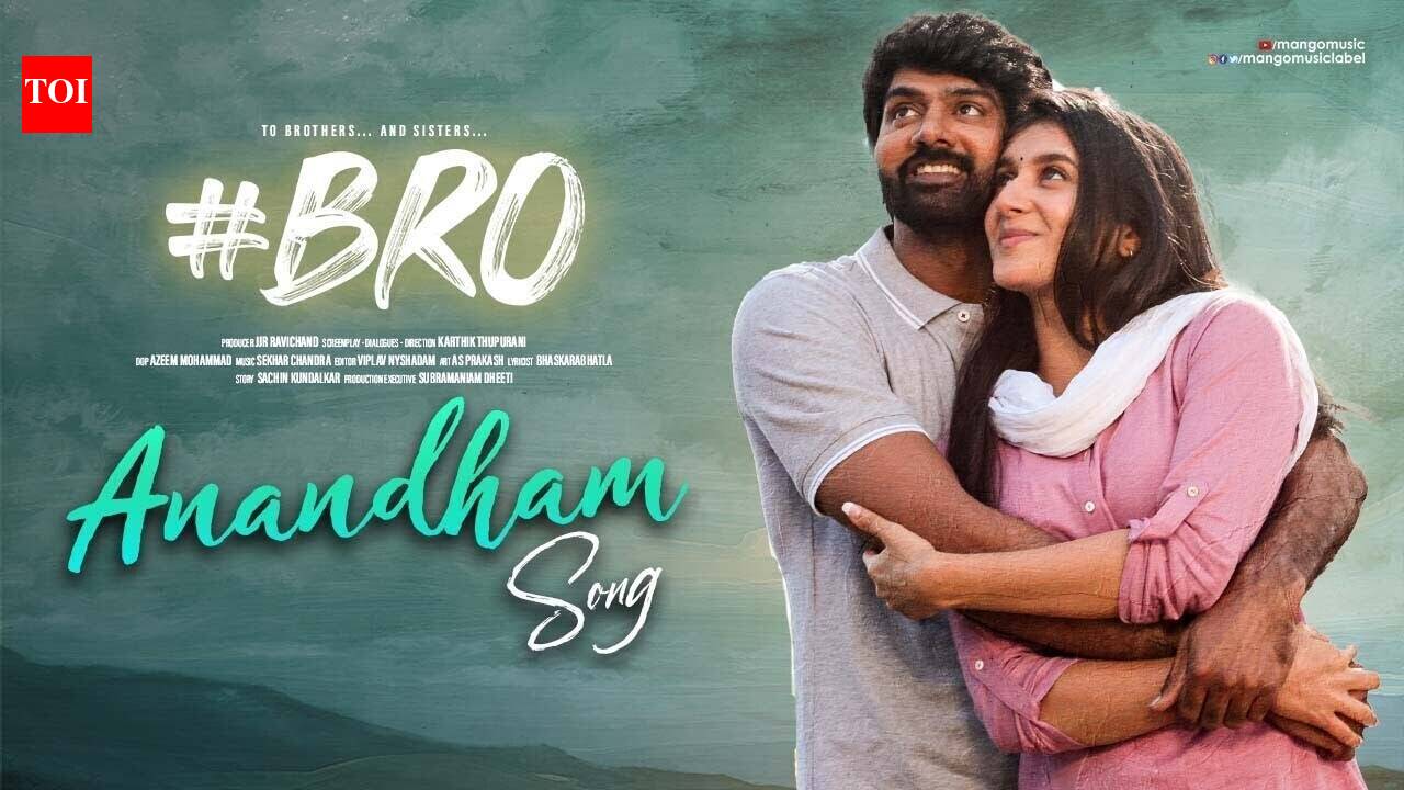 Bro | Song Promo - Anandham