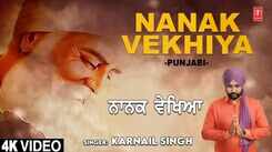 Watch Popular Punjabi Bhakti Song &lsquo;Nanak Vekhiya&rsquo; Sung By Karnail Singh