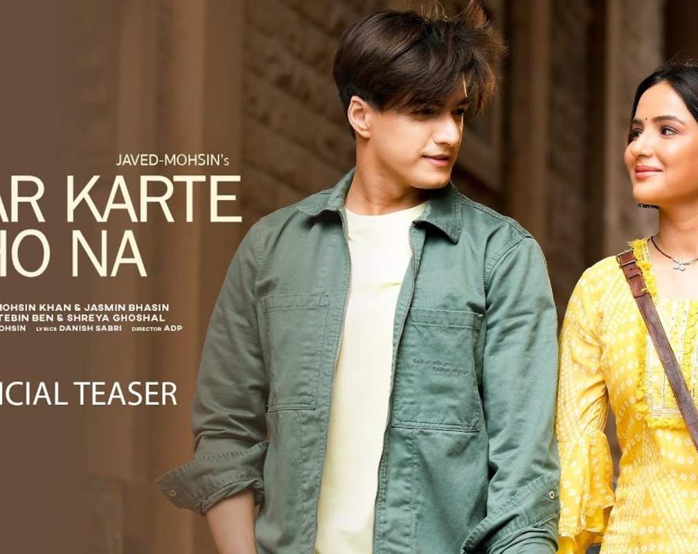
Check Out Popular Hindi Official Music Video Teaser - 'Pyaar Karte Ho Na' Sung By Shreya Ghoshal and Stebin Ben Featuring Mohsin Khan and Jasmin Bhasin
