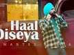 
Watch New Punjabi Song Music Video - 'Haal Diseya' Sung By Amantej Hundal and Isher Gill
