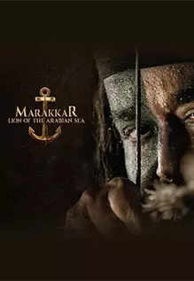 Marakkar: Lion Of The Arabian Sea