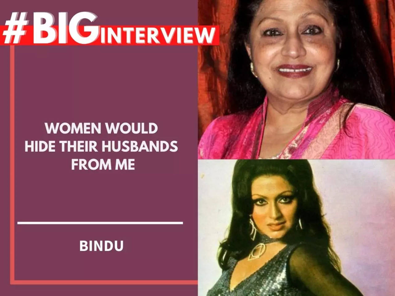 Bindu Women would hide their husbands from me - #BigInterview Hindi Movie News image