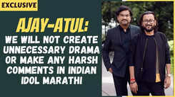 Exclusive: We will not create unnecessary drama or make any harsh comments in Indian Idol Marathi: Ajay-Atul