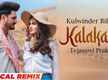 
Check Out Latest Punjabi Song Music Video - 'Kalakaar' (Lyrical Remix) Sung By Kulwinder Billa
