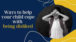 Ways to help your child cope with being disliked