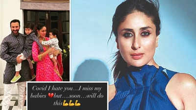 'COVID I hate you': Kareena Kapoor Khan misses her babies Taimur and Jehangir as she recovers in quarantine