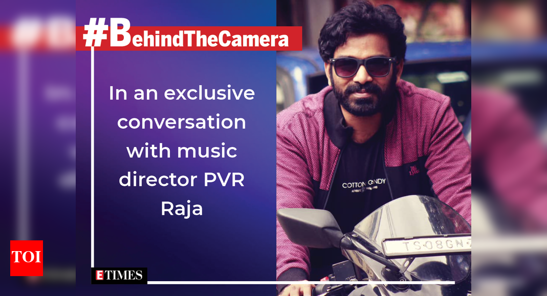 #BehindTheCamera: Music director PVR Raja: RP Patnaik provided me with ...
