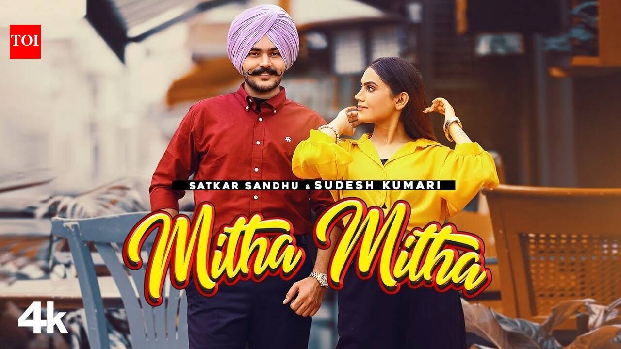 Watch Latest Punjabi Song Official Music Video - 'Mitha Mitha' Sung By ...