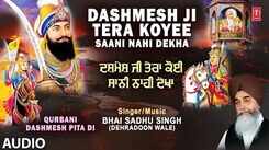 Watch Latest Punjabi Bhakti Song &lsquo;Dashmesh Ji Tera Koyee Saani Nahin Dekha&rsquo; Sung By Bhai Sadhu Singh