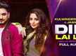 
Check Out Latest Punjabi Official Audio Song - 'Dil Lai La' Sung By Kulwinder Billa Featuring Zoya Afroz
