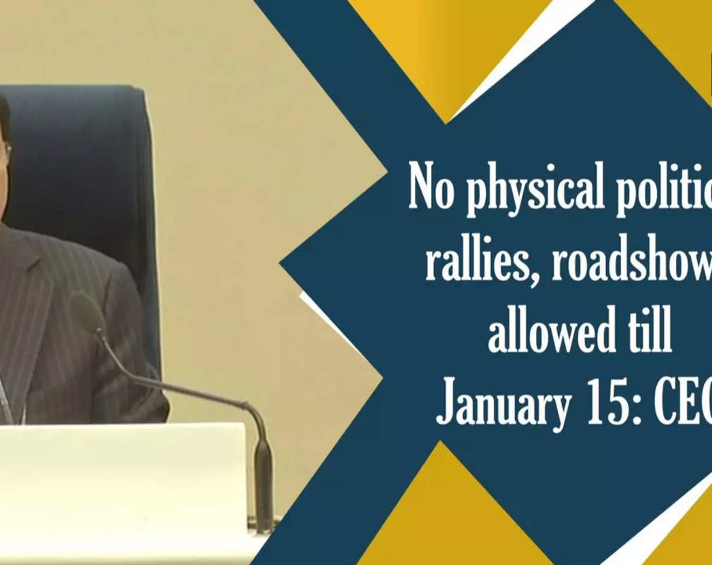 
No physical political rallies, roadshows allowed till January 15: CEC

