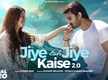 
Watch New Hindi Trending Song Music Video - 'Jiye Toh Jiye Kaise 2.0' Sung By Stebin Ben Featuring Shoaib Ibrahim And Dipika Kakar Ibrahim
