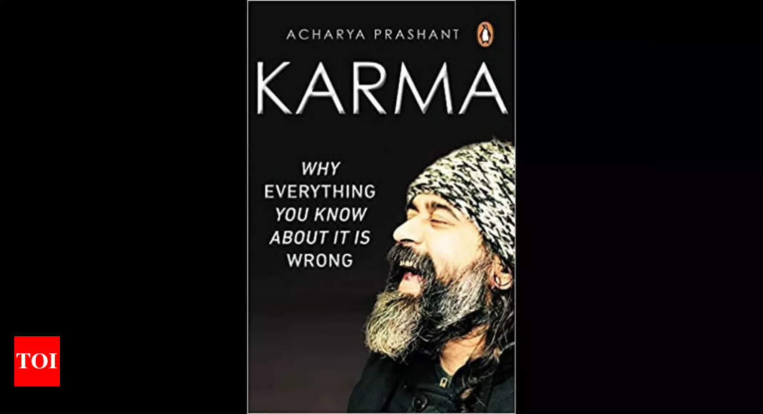 Micro review Karma Why Everything You Know About It Is Wrong by Acharya Prashant
