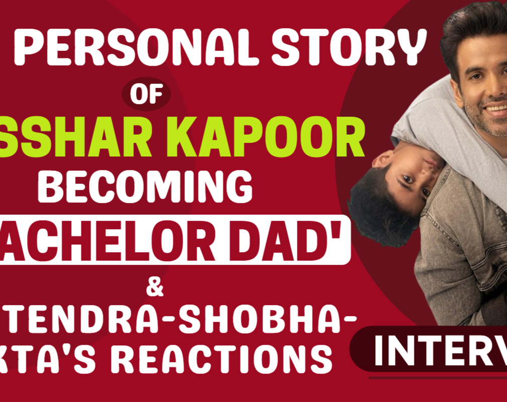 
Tusshar Kapoor personal interview: On becoming 'bachelor dad' and Ekta-Jeetendra-Shobha's reactions
