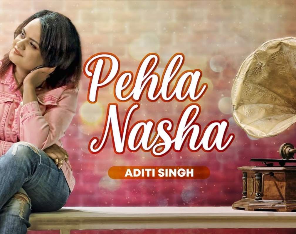 
Check Out Hindi Hit Song Music Video - 'Pehla Nasha' (Acoustic) Sung By Aditi Singh
