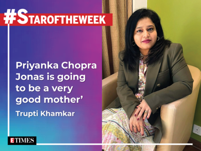 #Staroftheweek 'Trupti Khamkar: Priyanka Chopra Jonas is going to be a very good mother'