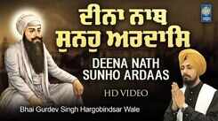 Watch Latest Punjabi Bhakti Song &lsquo;Deena Nath Sunho Ardaas&rsquo; Sung By Bhai Gurdev Singh
