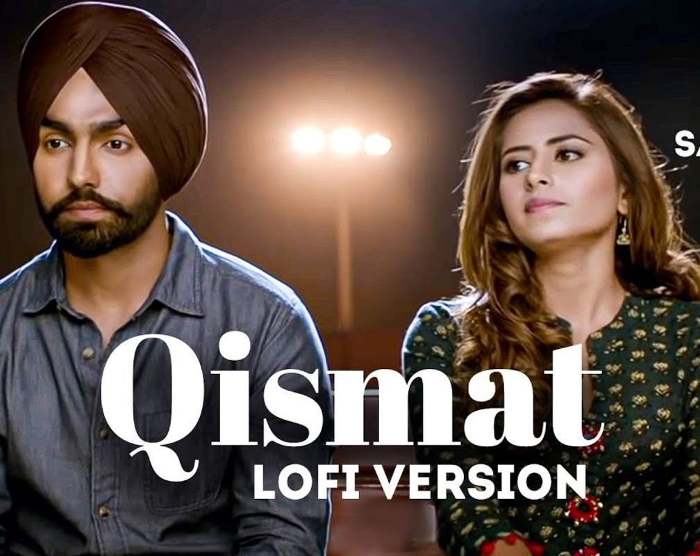 
Check Out Popular Punjabi Lofi Lyrical Song 'Qismat' Sung by Ammy Virk Featuring Sargun Mehta
