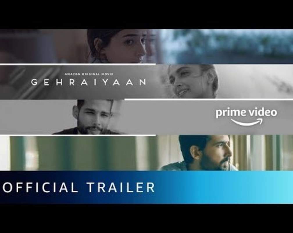 
'Gehraiyaan' Trailer: Deepika Padukone, Siddhant Chaturvedi, Ananya Panday and Dhairya Karwa starrer 'Gehraiyaan' Official Trailer
