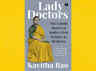 ​'Lady Doctors' by Kavitha Rao
