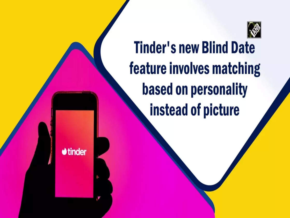 Tinder Blind Date just launched, and the timing is something