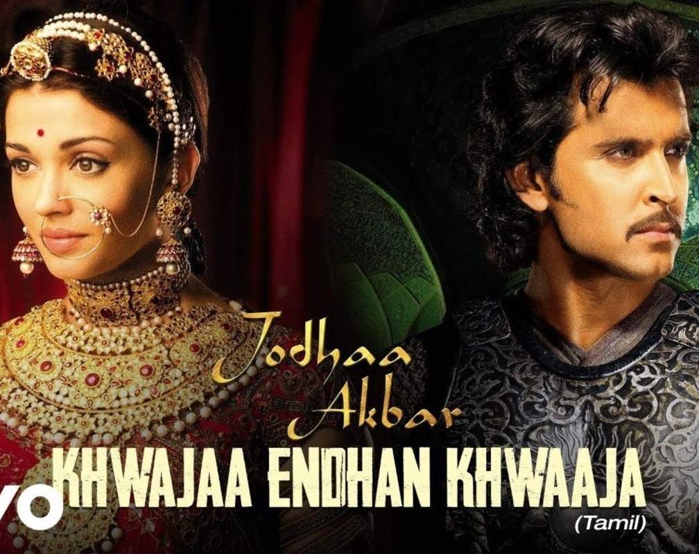 
Jodhaa Akbar (Tamil) - Khwajaa Endhan Khwaaja Video | @A.R. Rahman | Hrithik Roshan
